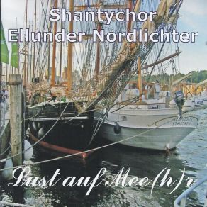 Download track Seemann, Deine Heimat Ist Da Meer Shantychor Ellunder Nordlichter