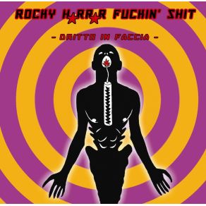 Download track Got To Speak Up ROCKY HORROR FUCKIN SHIT