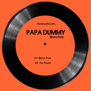 Download track Ten Kneel (Original Mix) Papa DummyDJ Steavy Boy, Brown Stereo