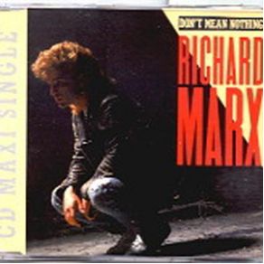 Download track Don'T Mean Nothing Richard Marx