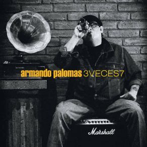 Download track Para Qué Pedías Amor Si Ya Teníamos Los Besos Armando Palomas