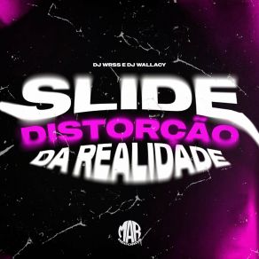 Download track Slide Distorção Da Realidade Maresia Oficial