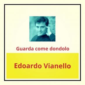 Download track Guarda Come Dondolo Edoardo Vianello