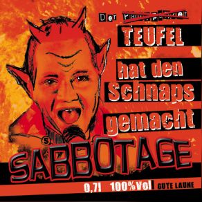 Download track Der Teufel Hat Den Schnaps Gemacht Sabbotage