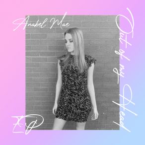 Download track Out Of My Head Anabel Mae