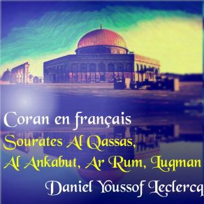 Download track Sourate Ar Rum (Coran En Français) Daniel Youssof Leclercq