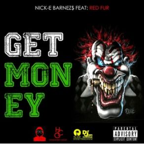 Download track NICK - E BARNEZ$ - Get Money Nick - E Barnez$