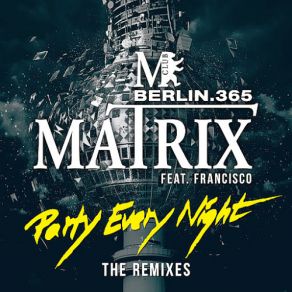 Download track Party Every Night (BLACTRO Hands Up Remix) The Matrix