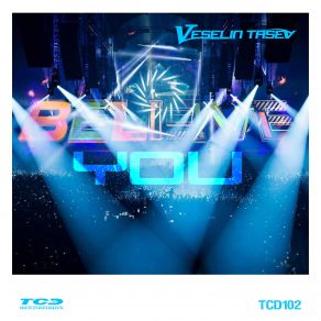 Download track Believe You (Extended Dub Mix) Veselin Tasev