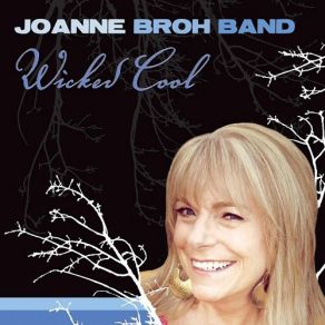 Download track Sad 'ol Heart Joanne Broh Band