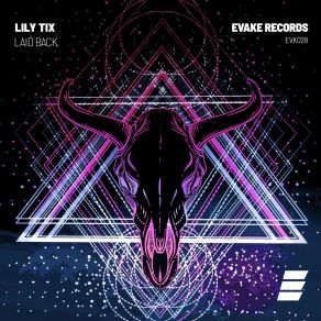 Download track Laid Back (Extended Mix) Lily Tix