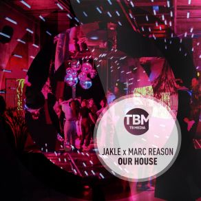 Download track Our House (Extended Mix) JAKLE