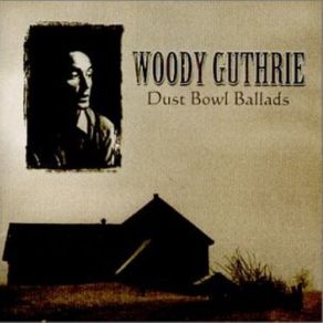 Download track Dust Pneumonia Blues Woody Guthrie