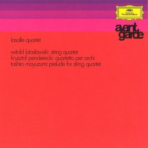 Download track Lutosławski： String Quartet - 2. Main Movement LaSalle Quartet