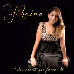 Download track Ni Que Me Quieran Yahaira