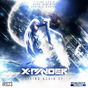 Download track Living Again (Orifinal Mix) X-Pander