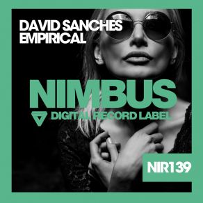 Download track Empirical (Original Mix) David Sanches