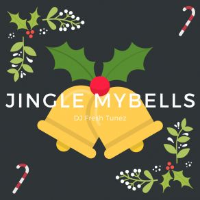 Download track Jingle My Bells DJ Fresh Tunez