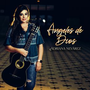 Download track Dejame Vivir Madre Adriana Nevárez