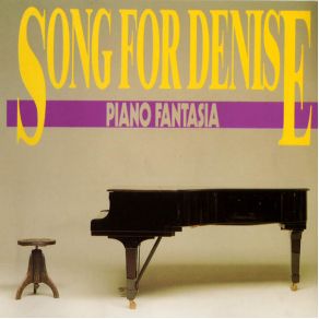 Download track Song For Denise (Radio Mix) Piano Fantasia