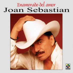 Download track Sembrador De Amor Joan Sebastián