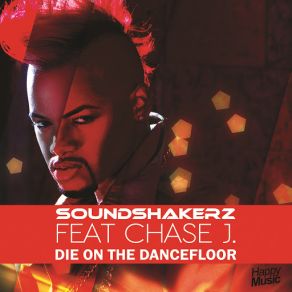 Download track Die On The Dancefloor (Club Mix) [Chase J] Soundshakerz