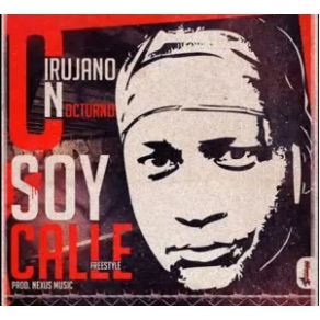 Download track Soy Calle (Freestyle) Cirujano Nocturno