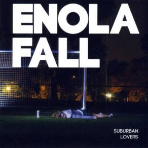 Download track Scared Of Boys Enola Fall