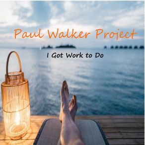 Download track I Got Work To Do Paul Walker ProjectMarcus Mitchell