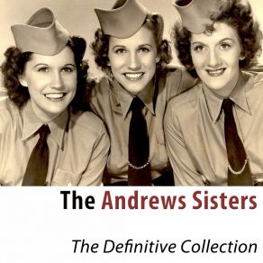 Download track Tea For Two (Remastered) Andrews Sisters, The