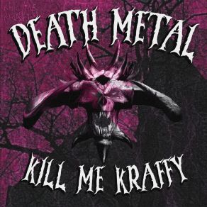 Download track CANNIBAL CORPSE KILL ME KRAFFYLiL KLEUS