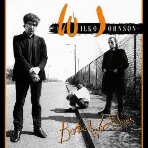 Download track If You Want Me, You've Got Me Wilko Johnson