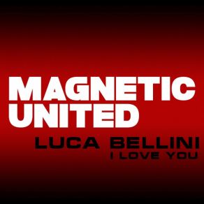 Download track I Love You Luca Bellini