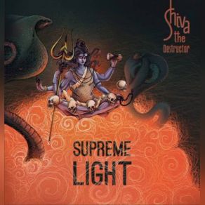 Download track Supreme Light Shiva The Destructor