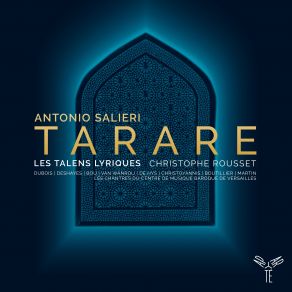 Download track Acte TroisiÃ¨me; ScÃ¨ne 5 - Â« Je Suis SauvÃ©, GrÃ¢ce Ã  Ton Coeur Â» (Tarare, Calpigi) Christophe Rousset, Les Talens LyriquesCyrille Dubois, Enguerrand De Hys