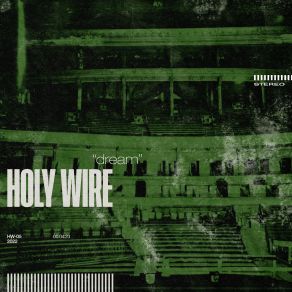 Download track Dream Holy Wire