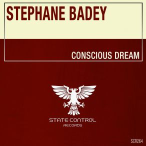 Download track Conscious Dream (Extended Mix) Stephane Badey