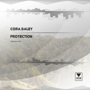 Download track Protection (Original Mix) Cora Daley