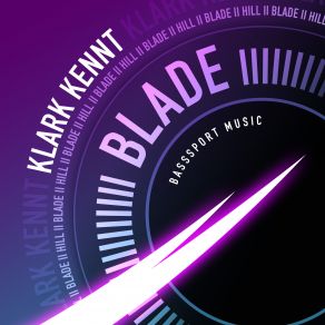 Download track Blade Klark Kennt