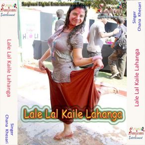 Download track Utha Ke Lahanga Dalta Chana Khesari