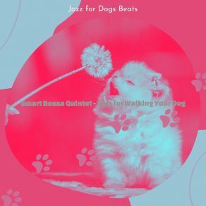 Download track Warm Music For Sweet Dogs Jazz For Dogs Beats