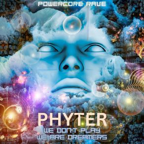 Download track We Are Dreamers Phyter