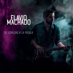 Download track Donde Se Pierden Los Hombres Flavio Machado