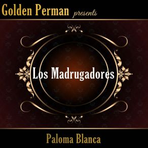 Download track Suenos De Oro Dreams Of Gold Los Madrugadores