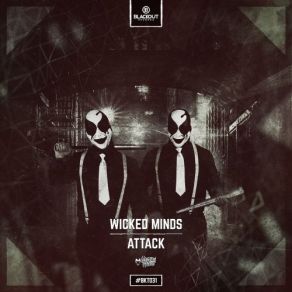 Download track Attack (Radio Edit) Wicked Minds