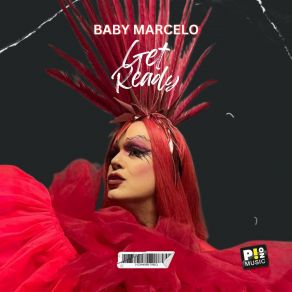 Download track Get Ready (Original Mix) Baby Marcelo