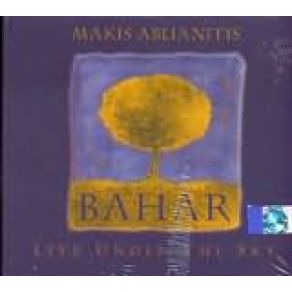 Download track BAHAR ΑΜΠΛΙΑΝΙΤΗΣ ΜΑΚΗΣ