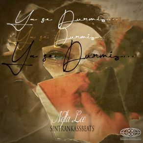 Download track Ya Se Durmió. Nefta Lee SINTRANKASSBEAT