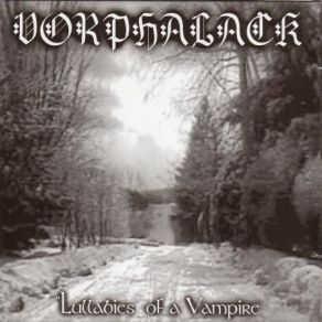 Download track LIFE DRAINING OF AN UNSPEAKABLE ACT VORPHALACK