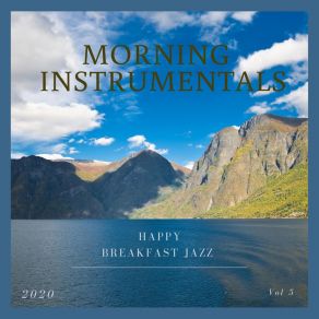 Download track Happy Breakfast Jazz Morning Instrumentals